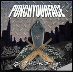 Punch Your Face : White Nights And Bar Fights